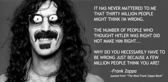 More {integridad} according to Frank Zappa.